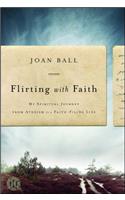 Flirting with Faith