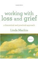 Working with Loss and  Grief