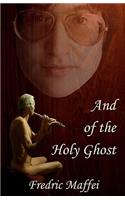 And of the Holy Ghost