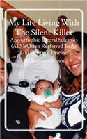 My Life Living with the Silent Killer