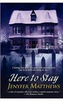 Here to Stay
