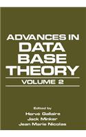 Advances in Data Base Theory: Volume 2