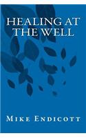 Healing at the Well