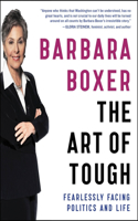 Art of Tough: Fearlessly Facing Politics and Life