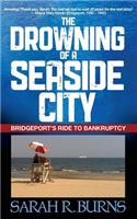 Drowning of a Seaside City: Bridgeport's Ride to Bankruptcy