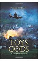 Toys of Gods: A Trilogy of Novellas