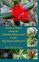Guide to Plants along the Manuka Nature Trail