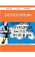 Developers 170 Success Secrets - 170 Most Asked Questions on Developers - What You Need to Know: (English)