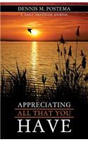 Appreciating All That You Have: A daily gratitude journal