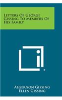 Letters of George Gissing to Members of His Family