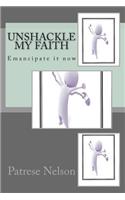 Unshackle My Faith
