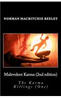 Malevolent Karma: The Karma Killings (One)