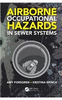 Airborne Occupational Hazards in Sewer Systems