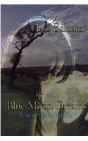 Blue Moon Dreams