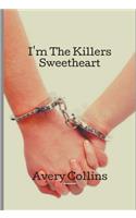 I'm the Killers Sweetheart