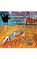 A Remarkable Tale from the Land of Podd