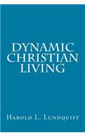 Dynamic Christian Living