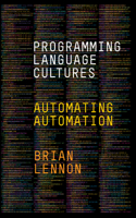 Programming Language Cultures: Automating Automation