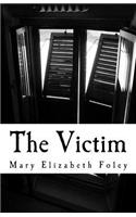 Victim: Five Victims.Two Detectives. One Life Sentence.