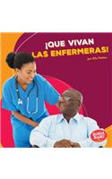 ¡Que vivan las enfermeras! (Hooray for Nurses!)