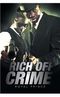 Rich Off Crime