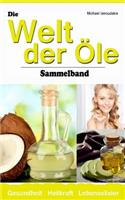 Welt der Öle