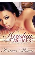 Keyshia and Cashmere