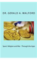 Sport, Religion and War - Through the Ages