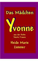 Das Maedchen Yvonne: Die Seltsamen Hobbys Eines Ss-Mannes