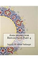 Anecdotes for Reflection Part 4