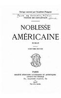 Noblesse Américaine, Roman