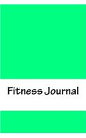 Fitness Journal: Complete Weekly Fitness Journal and Food Diary