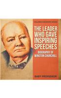 Leader Who Gave Inspiring Speeches - Biography of Winston Churchill Children's Biography Books