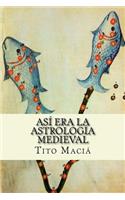Asi Era La Astrologia Medieval