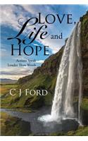 Love, Life and Hope