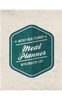 Meal Planner: Weekly Meal Planner with Grocery List