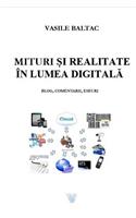 Mituri Si Realitate in Era Digitala