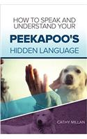 How to Speak and Understand Your Peekapoo's Hidden Language