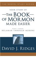 Book of Mormon Made Easier, Part 3