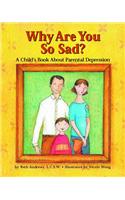 Why are You So Sad?