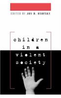 Children in a Violent Society