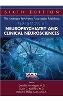The American Psychiatric Association Publishing Textbook of Neuropsychiatry and Clinical Neurosciences