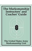Marksmanship Instructors' and Coaches' Guide