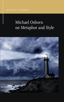 Michael Osborn on Metaphor and Style Michael Osborn on Metaphor and Style