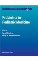 Probiotics in Pediatric Medicine