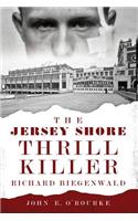 The Jersey Shore Thrill Killer
