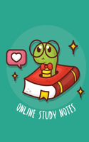 Online Study Notes: Lecture and Reading Notebook for Taking Notes In School - Online Education - Online Student