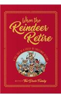 When the Reindeer Retire