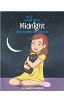 A Book/Story About Midnight the Rescued Little Kitty Cat