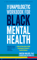 Unapologetic Workbook for Black Mental Health